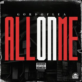 All on Me by Gordo Flea