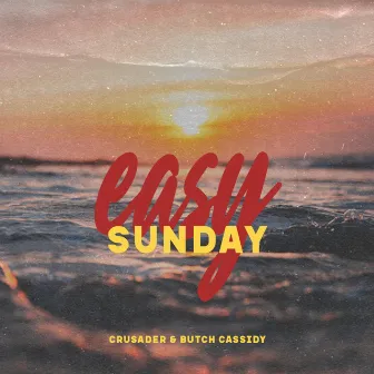 Easy Sunday by Crusader