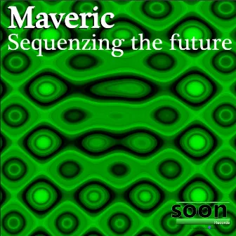 Sequenzing the Future by Maveric