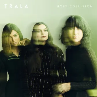 Holy Collision by TRALA