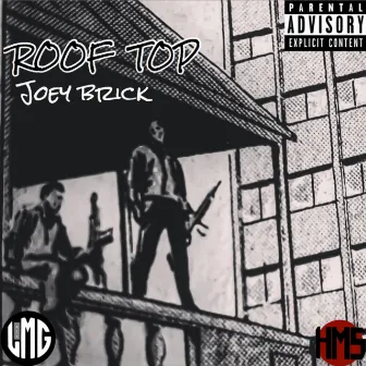 Roof Top by Joey Brick