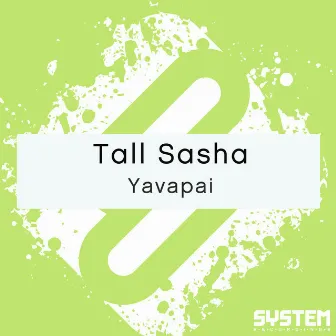 Yavapai - Single by Tall Sasha