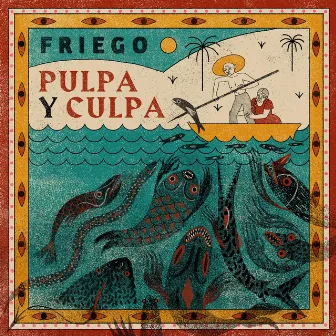 Pulpa y Culpa by Friego