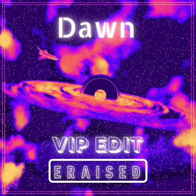 Dawn (VIP Edit)