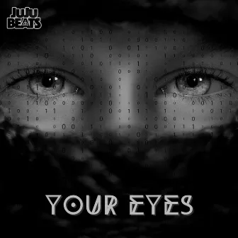 Your Eyes by JuJu Beats