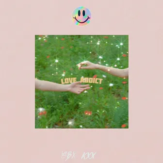 Love Addict by iSBX