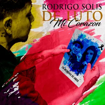 De Luto Mi Corazón by Rodrigo Solís