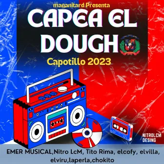 Capea el Dough Capotillo 2023 by Pressy RD