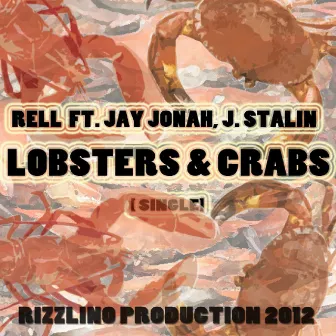 Lobsters & Crabs (feat. J. Stalin & Jay Jonah) - Single by Rell