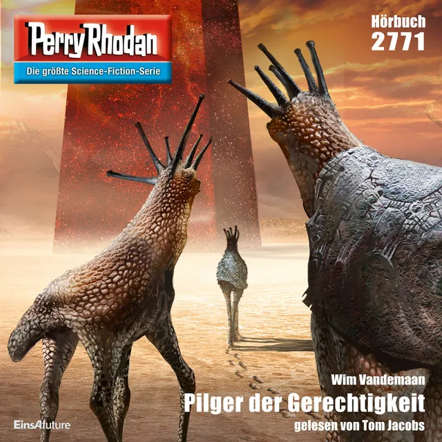 Pilger der Gerechtigkeit [Perry Rhodan - Erstauflage 2771 (Ungekürzt)]