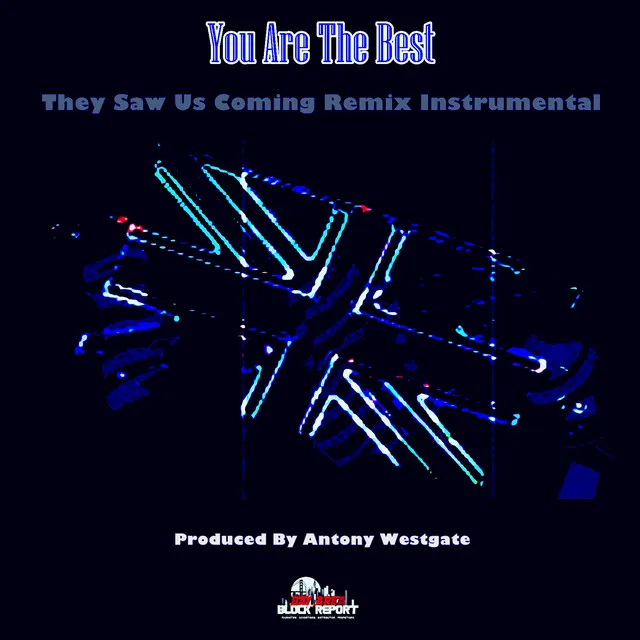 You Are The Best They Saw Us Coming (Instrumental)