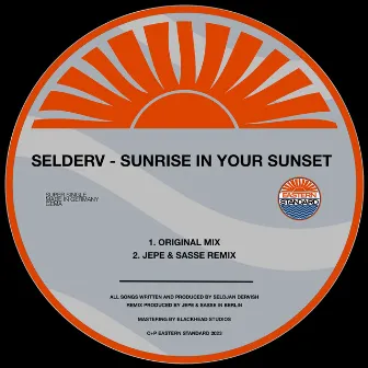 Sunrise In Your Sunset (Jepe & Sasse Remix) by Selderv