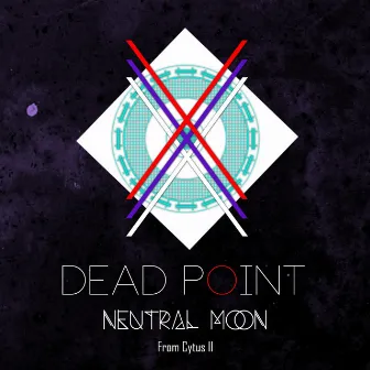 Dead Point by Neutral Moon