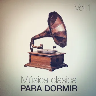 Música Clásica para Dormir, Vol. 1 by Unknown Artist