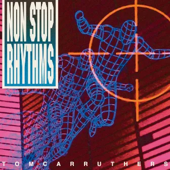 Non Stop Rhythms by Tom Carruthers