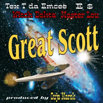 Great Scott by Tex T