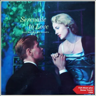 Serenade to Love by Henri René and His Orchestra