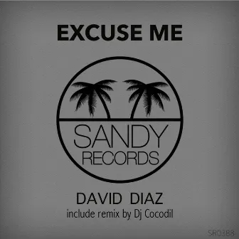 Excuse Me by David Diaz