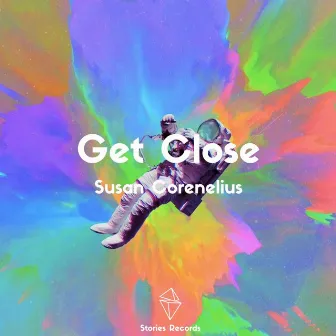 Get Close by Susan Corenelius