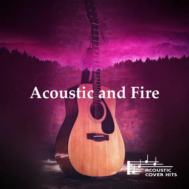 Acoustic and Fire