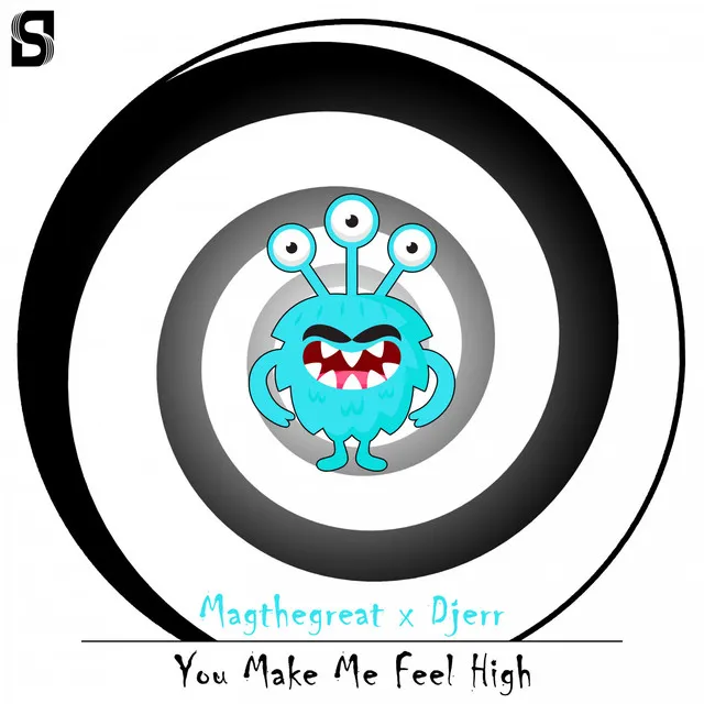 You Make Me Feel High - Original Mix