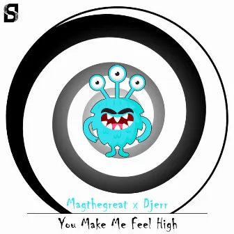 You Make Me Feel High by Djerr