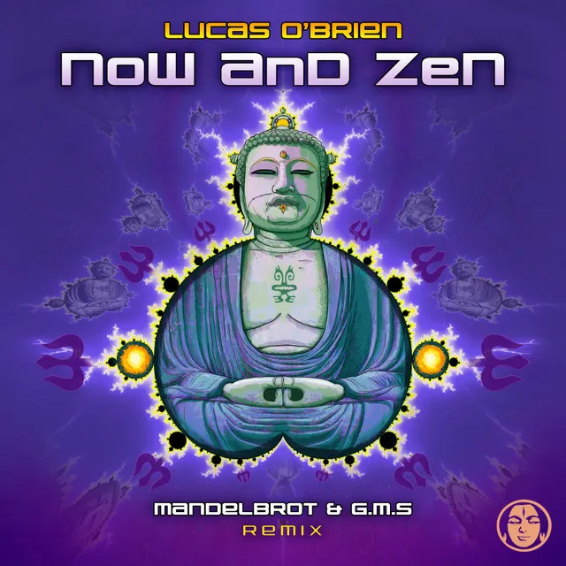 Now and Zen - Mandelbrot & GMS Remix