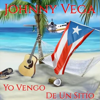 Yo Vengo de un Sitió by Johnny Vega