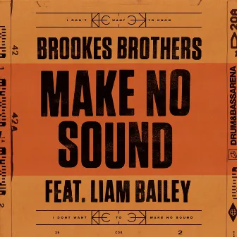 Make No Sound by Brookes Brothers