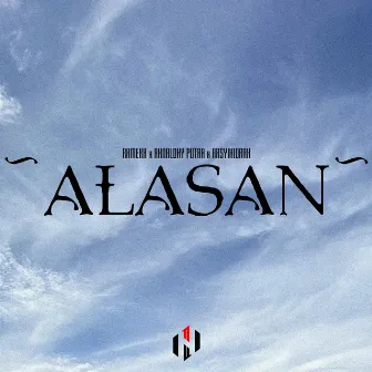 Alasan by Ramexx