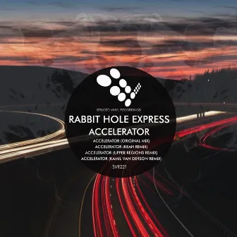 Accelerator by The Rabbit Hole Express