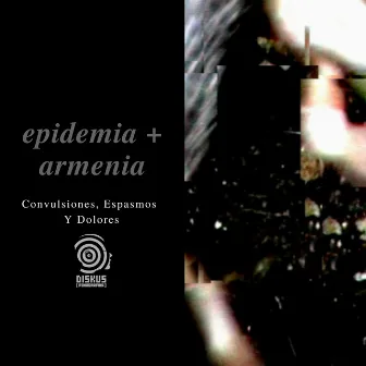 Convulsiones, Espasmos Y Dolores by Armenia