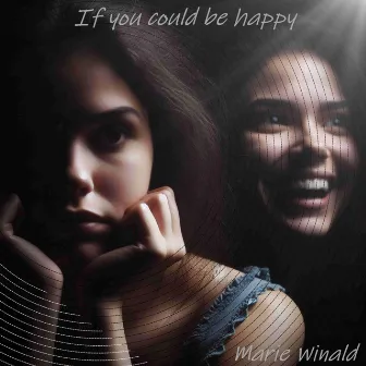 If you could be happy by Marie Winald