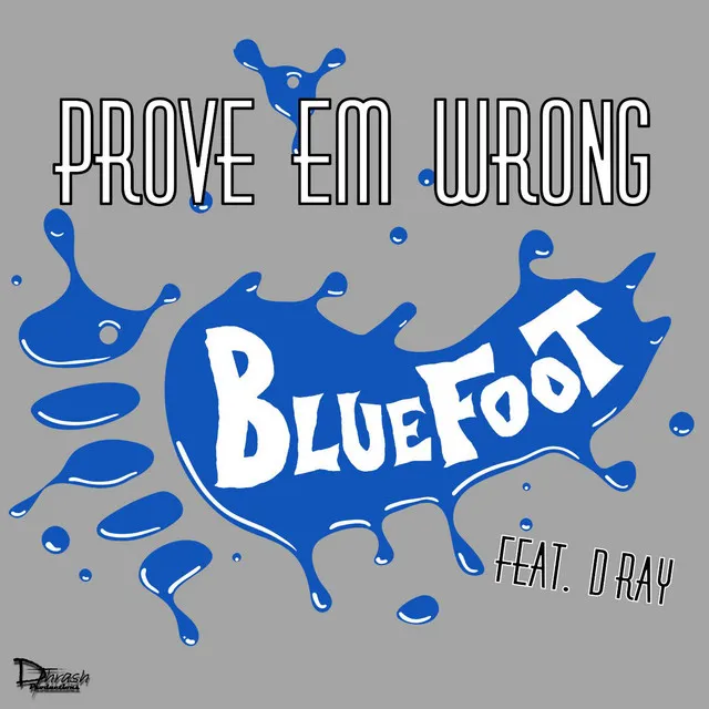 Prove 'Em Wrong (feat. D-Ray)