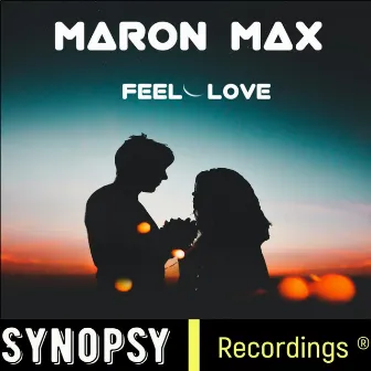 Feel Love by Maron Max