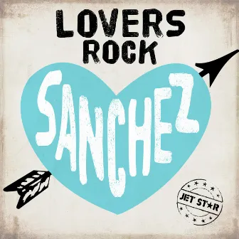 Sanchez Pure Lovers Rock by Sanchez