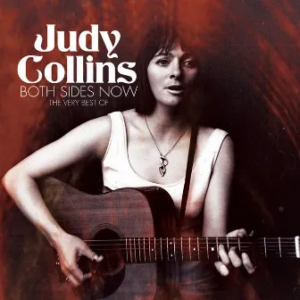 Both Sides Now - The Very Best Of by Judy Collins