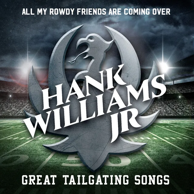 All My Rowdy Friends Are Coming Over: Great Tailgating Songs