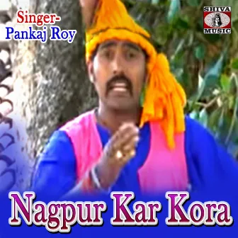 Nagpur Kar Kora by Pankaj Roy