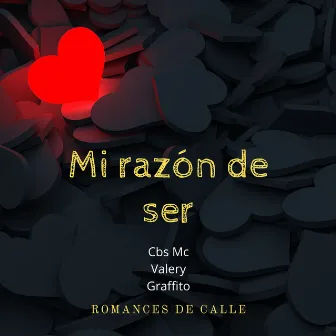 Mi Razón de Ser by CbsMc