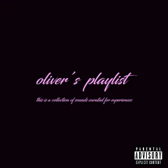 Oliver's Playlist by JordanxBell