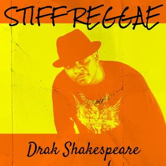 Stiff Reggae by Drak Shakespeare