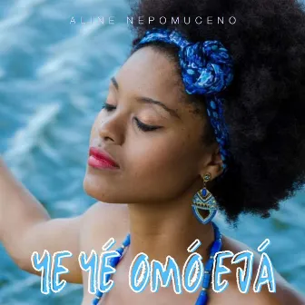 Yeyé Omó Ejá by Aline Nepomuceno