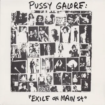 Exile On Main St. by Pussy Galore