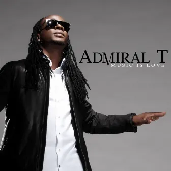 Music Is Love by Admiral T