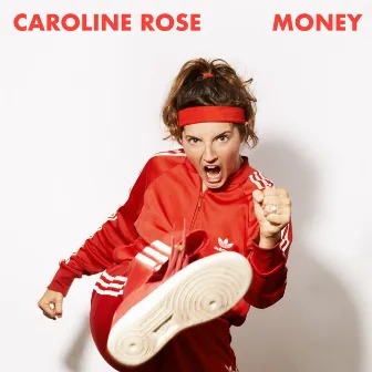 Money by Caroline Rose