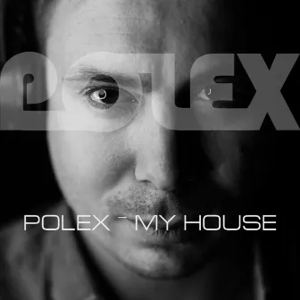 My House by POLEX