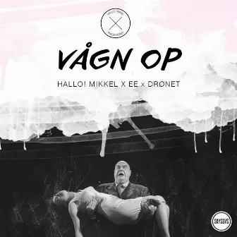 Vågn Op (feat. EE & Drønet) by Hallo! Mikkel