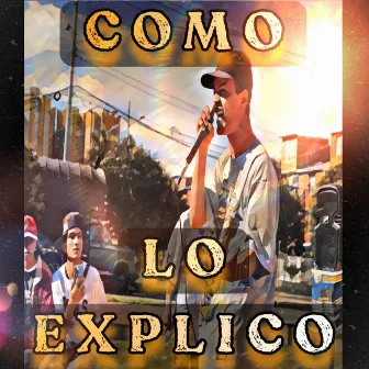 Como Lo Explico by JHOAN MC