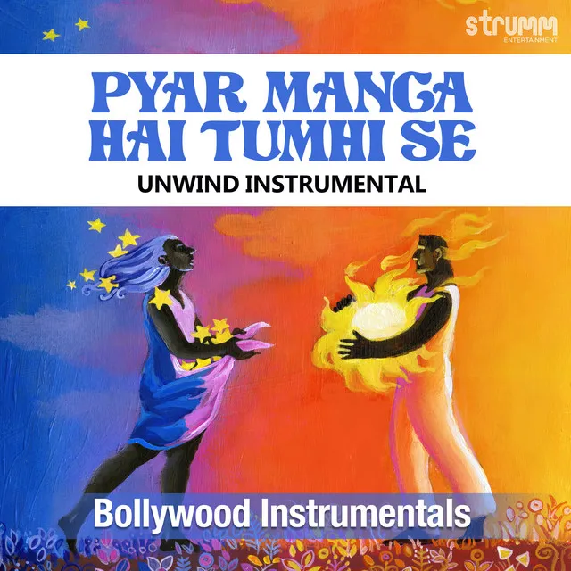 Pyar Manga Hai Tumhi Se - Unwind Instrumental